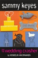 Sammy Keyes and the Wedding Crasher 0375854568 Book Cover