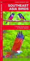 Southeast Asia Birds: A Folding Pocket Guide to Familiar Species 1583559612 Book Cover