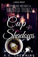 A Cup of Shadows (Devecheaux Antiques and Haunted Things Trilogy) B0GJGCXYQZ Book Cover