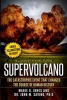 Supervolcano: The Catastrophic Event That Changed the Course of Human History 1564149536 Book Cover