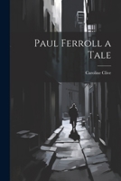 Paul Ferroll a Tale 102197031X Book Cover