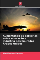 Aumentando as parcerias entre educação e indústria nos Emirados Árabes Unidos 6209477925 Book Cover