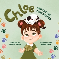 Chloe and the Cat That Napped: Gentle Touch Stories For Toddlers – in a Magical Picture Book Story! 1998473058 Book Cover