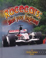 Racecars: Start Your Engines! (Vehicles on the Move) 0778730573 Book Cover
