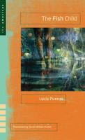 The Fish Child 0896727149 Book Cover