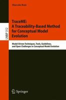 TraceME: A Traceability-Based Method for Conceptual Model Evolution: Model-Driven Techniques, Tools, Guidelines, and Open Challenges in Conceptual ... in Business Information Processing, 312) 3319897152 Book Cover