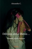 Délivrée, enfin libérée… (French Edition) 2414019638 Book Cover