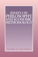 Essays On Philosophy And Economic Methodology 0521060141 Book Cover