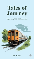 Tales of Journey: Inspire young minds with timeless tales B0DQYPTF6G Book Cover