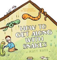 How To Get Along With Snakes 0228800153 Book Cover