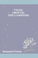 Tales Around The Campfire (Science Fiction Book Set) B0HJFNZKQS Book Cover