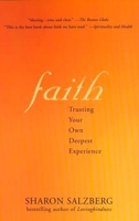Faith: Trusting Your Own Deepest Experience 1573223409 Book Cover