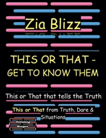 This or That - Get to know them (Truth, Dare and Situations - The Drinking Games) 9363562360 Book Cover