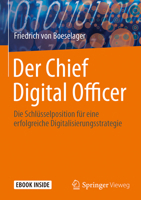 Der Chief Digital Officer: Die Schlüsselposition Für Eine Erfolgreiche Digitalisierungsstrategie 3658179805 Book Cover