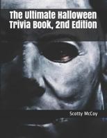 The Ultimate Halloween Trivia Book, 2nd Edition 1728661048 Book Cover