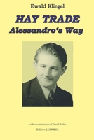 HAY TRADE: Alessandro's Way B0CDFTQHWR Book Cover