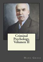 Criminal Psychology, Volumen II 1546575766 Book Cover