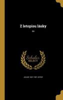 Z Letopisu Lasky; 04 1149595248 Book Cover