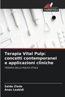 Terapia Vital Pulp: concetti contemporanei e applicazioni cliniche (Italian Edition) 6630338804 Book Cover