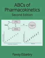 ABCs of Pharmacokinetics: Second Edition B08D4P9DG2 Book Cover