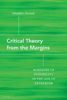 Critical Theory from the Margins: Horizons of Possibility in the Age of Extremism 1438494319 Book Cover