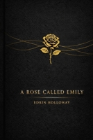 A Rose Called Emily B0GL6FRZVY Book Cover