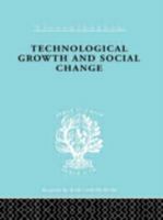 Technl Growth&Soc Chan Ils 165 (International Library of Sociology) 0415176921 Book Cover
