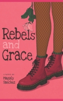 Rebels and Grace B0FK5T8RVH Book Cover
