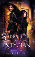 Sanguine and Stygian 1737219409 Book Cover