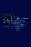 In Search of Self: Interdisciplinary Perspectives on Personhood 0802863868 Book Cover