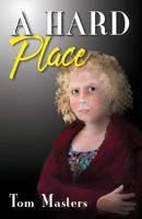 A Hard Place 1539823784 Book Cover