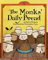 The Monks' Daily Bread 1505111781 Book Cover