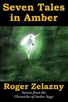 Seven Tales in Amber 151543978X Book Cover