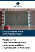 Vergleich von Fußballmannschaften in einigen ausgewählten psychologischen Merkmalen 620399085X Book Cover