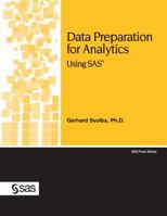 Data Preparation for Analytics Using SAS (SAS Press) 1599940477 Book Cover