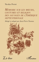 Mémoire sur les moeurs, coutumes et religion des sauvages de l'Amérique septentrionale (Là-Bas) (French Edition) 2336519917 Book Cover