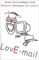LovE-Mail: Romantic Messages for Lovers 0595200060 Book Cover
