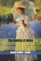 The Making of Mona 1533144974 Book Cover