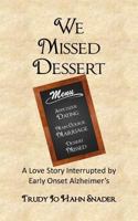 We Missed Dessert 0989547159 Book Cover