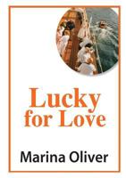 Lucky for Love 1326791257 Book Cover