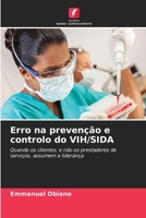 Erro na prevenção e controlo do VIH/SIDA (Portuguese Edition) 6208386632 Book Cover