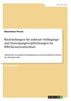 Ruckstellungen Fur Nukleare Stilllegungs- Und Entsorgungsverpflichtungen Im Ifrs-Konzernabschluss 3668211469 Book Cover