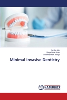 Minimal Invasive Dentistry 6203410721 Book Cover
