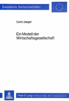 Ein Modell Der Wirtschaftsgesellschaft 3820466258 Book Cover