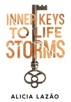 Inner Keys to Life Storms 9893359074 Book Cover