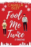 Fool Me Twice at Christmas 8887269580 Book Cover