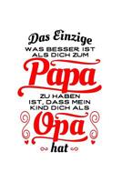 Toller Papa, toller Opa (1 Kind): Notizbuch / Notizheft f�r Vater Gro�vater Vatertag Gro�elterntag Sohn Tochter A5 (6x9in) liniert mit Linien 1096787288 Book Cover