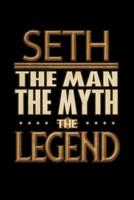Seth The Man The Myth The Legend: Seth Journal 6x9 Notebook Personalized Gift For Male Called Seth 1080179402 Book Cover