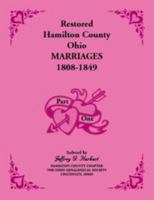 Restored Hamilton County, Ohio, Marriages, 1808-1849 0788410393 Book Cover