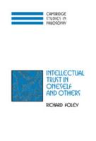 Intellectual Trust in Oneself and Others (Cambridge Studies in Philosophy) 052103910X Book Cover